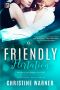 [Friends First 03] • A Friendly Flirtation